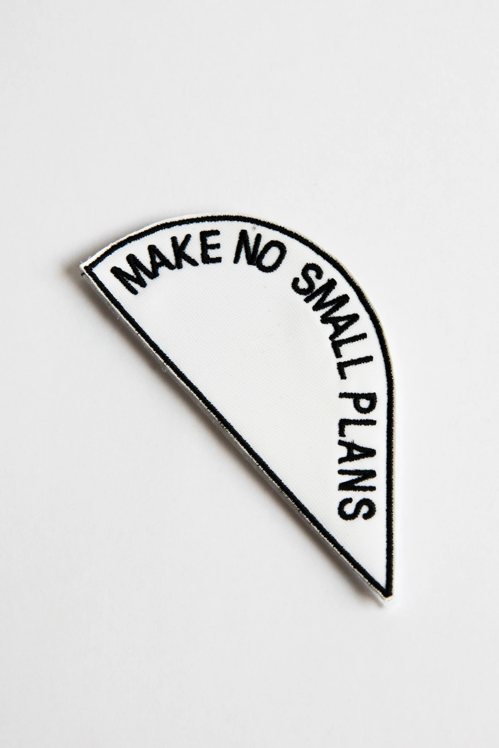 MAKE NO SMALL PLANS patch